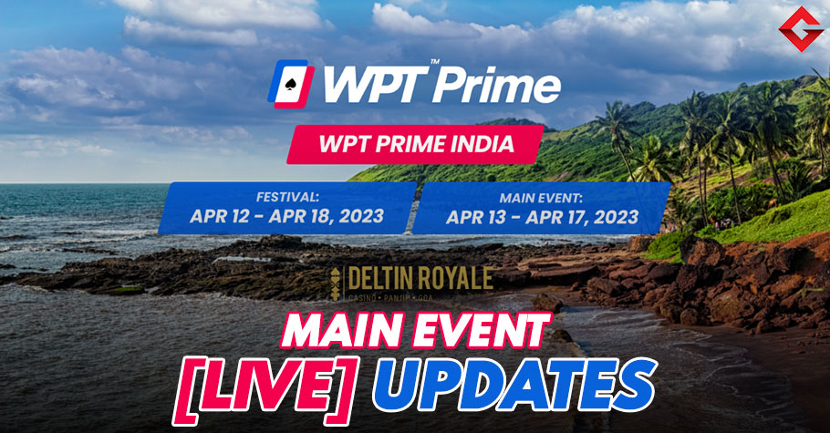 WPT Prime India 2023 Main Event: Live Updates