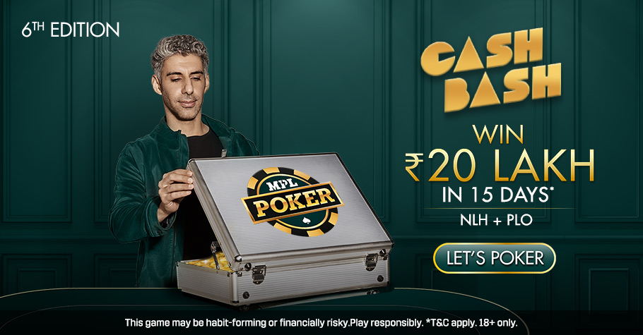 MPL Poker’s Cash Bash Offers 20 Lakh GTD In Just 15 Days!