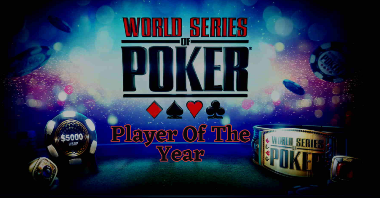 WSOP Player Of The Year: Everything You Need To Know