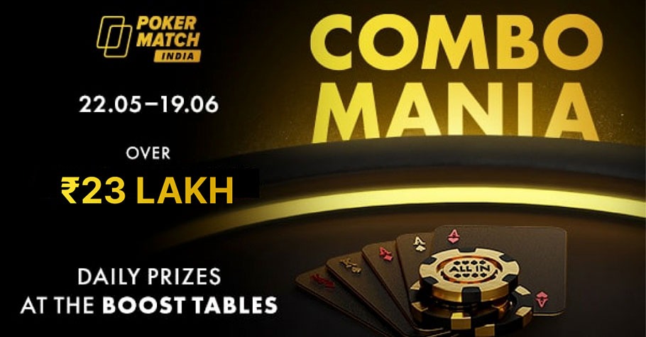PokerMatch’s Combomania Is A Jackpot Worth ₹23 Lakh!