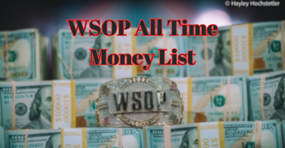 WSOP All Time Money List