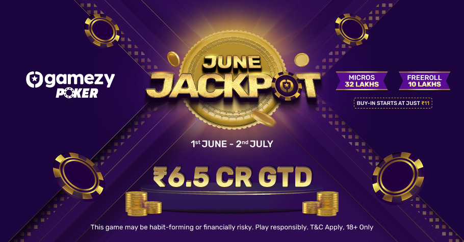 Win From 6.5 Crore With Just 11 Only On Gamezy Poker's June MTTs!