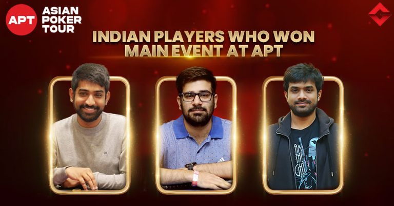 Indian Players Who Have Won APT Main Event