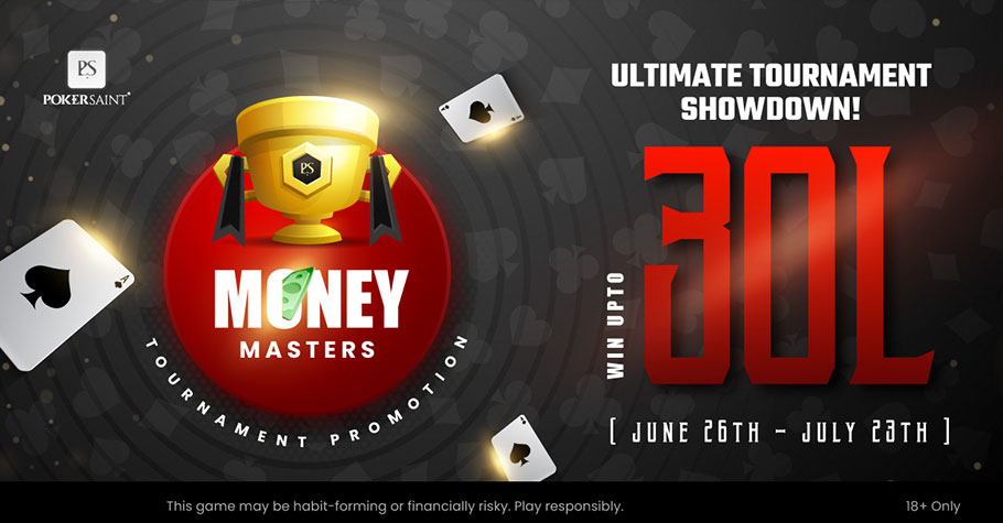 PokerSaint Money Masters ₹30 Lakh GTD Tournament Leaderboard