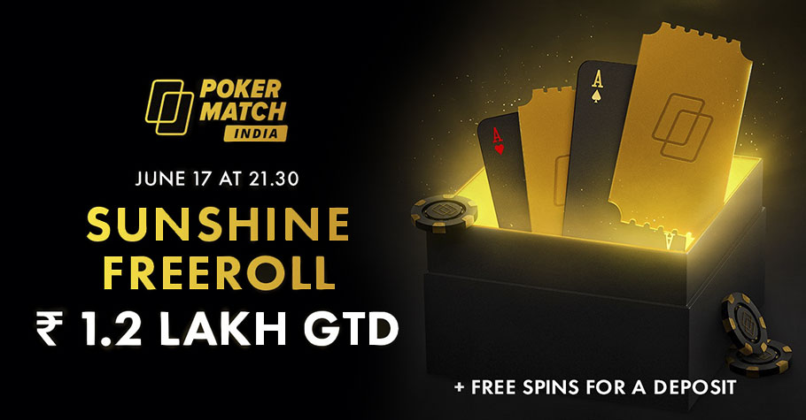 Sunshine Freeroll Worth 1.2 Lakh Awaits You On PokerMatch India