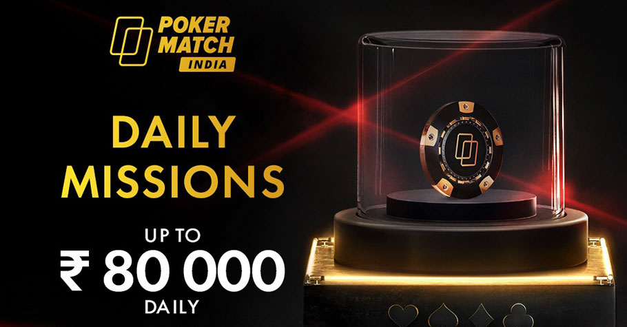 Complete Daily Missions On PokerMatch India To Win Big Regularly