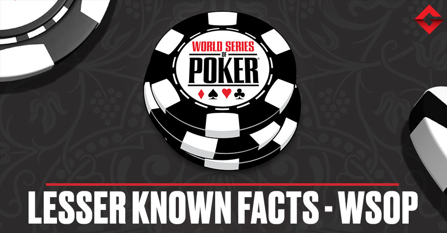 Lesser Known Facts About WSOP