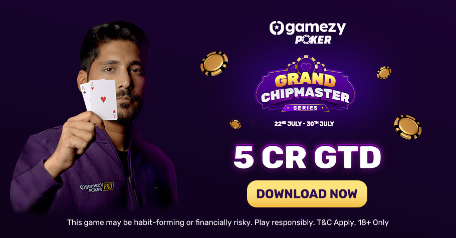 Gamezy Poker Grand Chipmaster ₹5 Crore GTD Series
