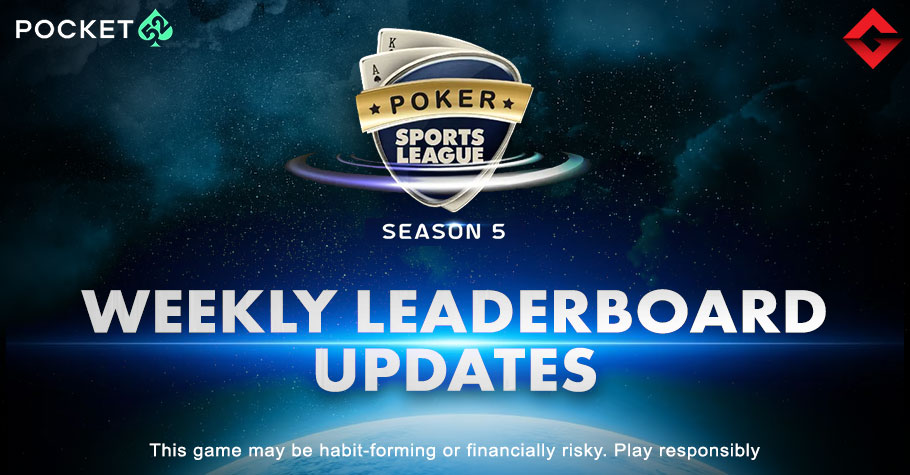 Poker Sports League 5 Weekly Leaderboard Updates