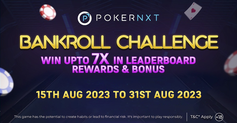 PokerNXT’s Bankroll Challenge Offers 1 Lakh Leaderboard And More