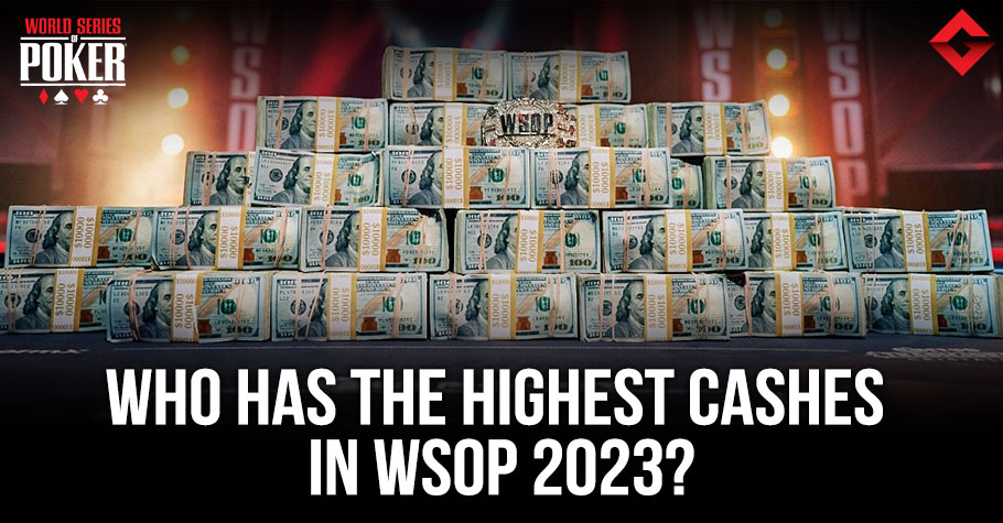 WSOP 2023: Total Cashes At The Series