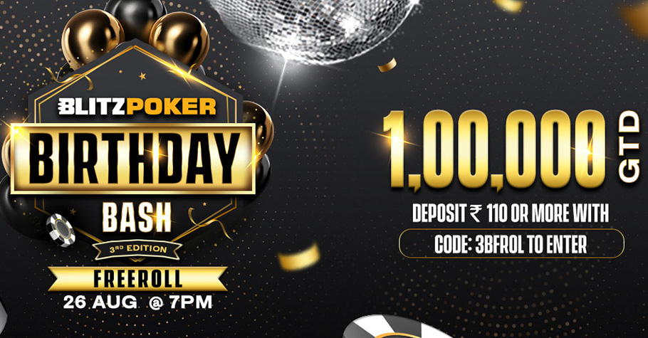 Celebrate BLITZPOKER’s Birthday Bash With ₹1 Lakh GTD Freeroll