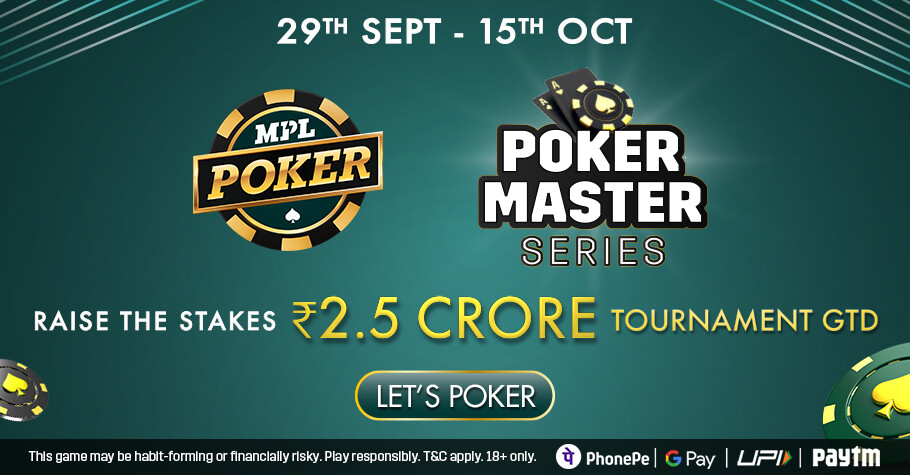 MPL Poker - Poker Master Series ₹2.5 Crore Tournament Series