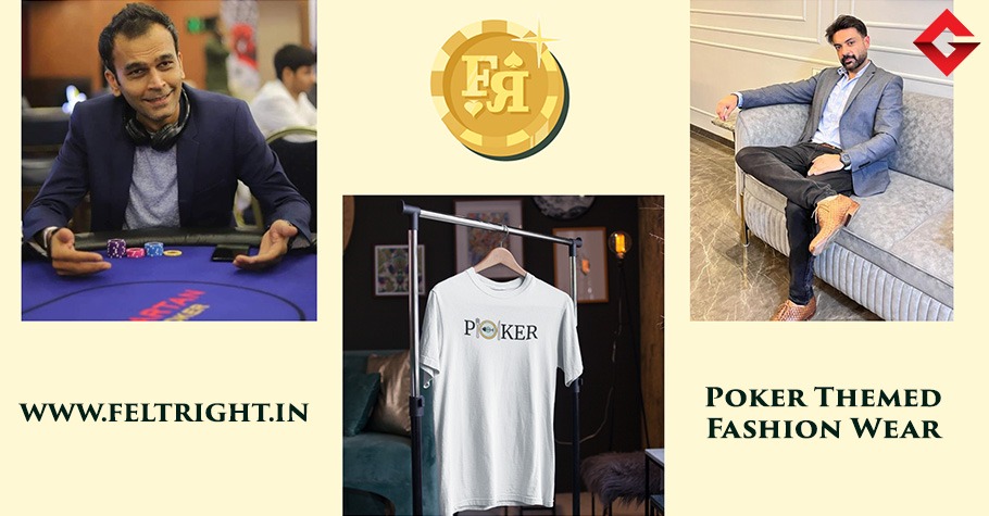 Felt Right: Elevating Poker Fashion in India