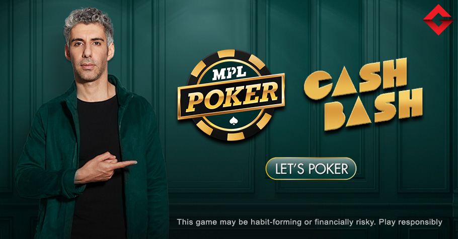 Cash Bash: Elevating The Cash Game Poker Experience With MPL Poker
