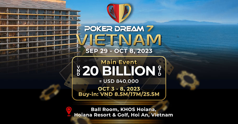 Poker Dream 7 - Vietnam (September - October 2023)