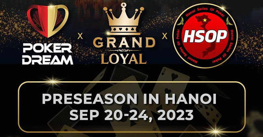 Poker Dream 7 - Vietnam Preseason (September 2023)