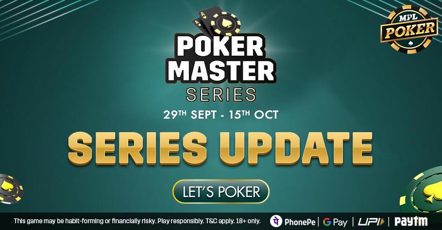 Poker Master Series On MPL Poker Is Running Hot