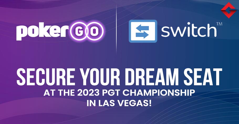 PokerGO and Switch Reward Card Announce Dream Seat Sweepstakes