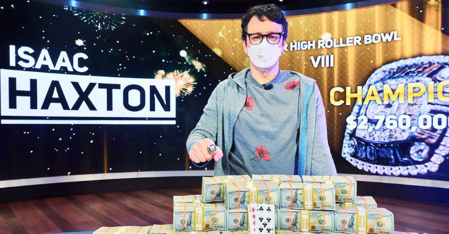 Isaac Haxton Ships Super High Roller Bowl VIII For $2,760,000