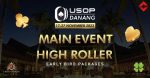 USOP Da Nang 2023 Early Bird Packages: Secure Your Main Event and High Roller Seats!