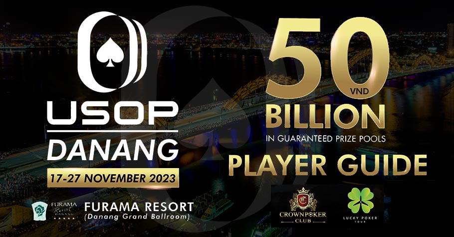 The Complete Player Guide To USOP Da Nang 2023