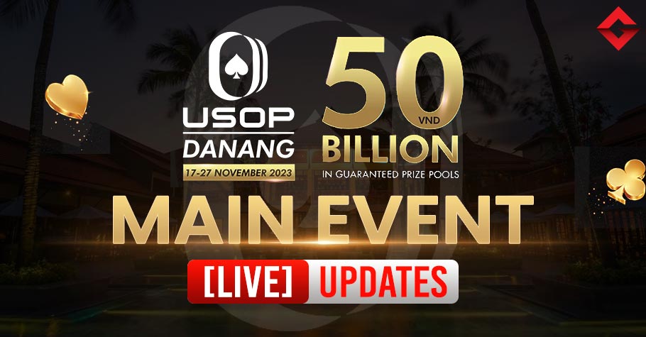 Main Event Live Updates | USOP Da Nang 2023