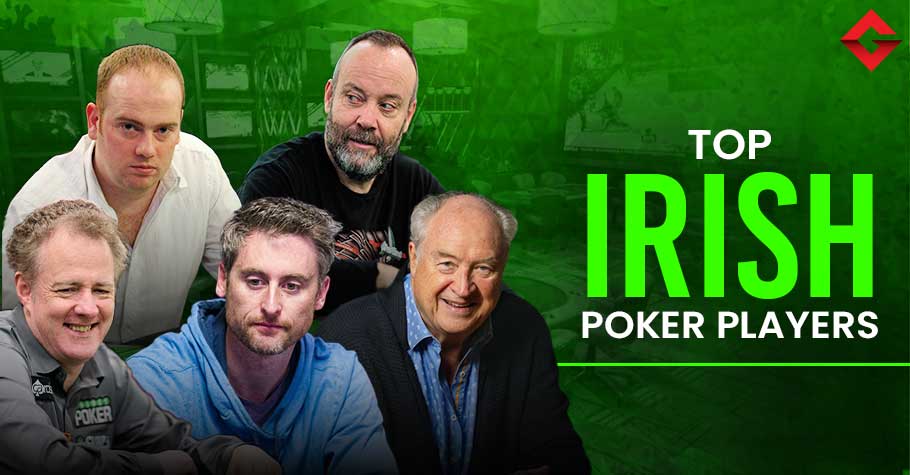 Best Poker Players From Ireland