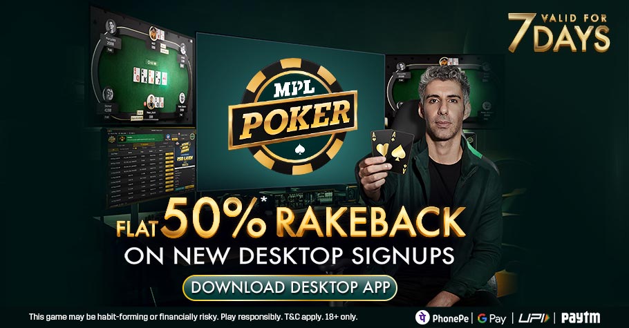 Sign Up On MPL Poker Desktop App And Get 50% Rakeback!