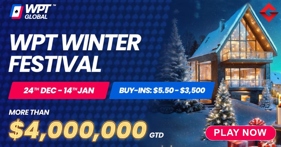 WPT Global Winter Festival: Win From $4+ Million With Just $5.50