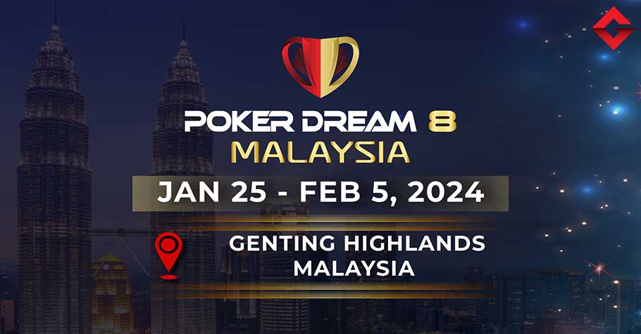 Poker Dream Opens 2024 With First Stop Malaysia 