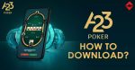 How To Download the A23 Poker App: Your Guide To Real Poker Fun!