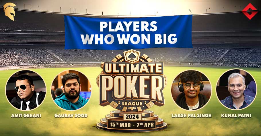Ultimate Poker League 2024: Who Are The Big Winners?