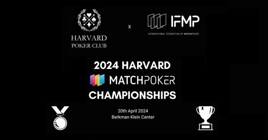 2024 Harvard Match Poker Championships: Showcasing Skill, Strategy, and Teamwork