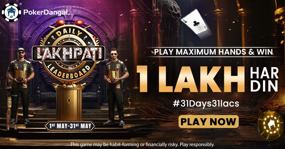Win ₹31 Lakh In 31 Days: PokerDangal’s Lakhpati Leaderboard