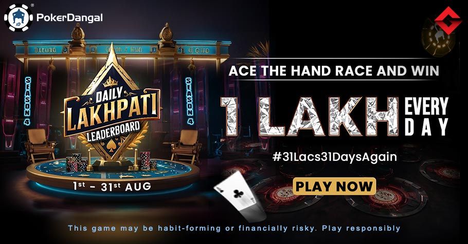 PokerDangal - Daily Lakhpati Leaderboard (August 2024)