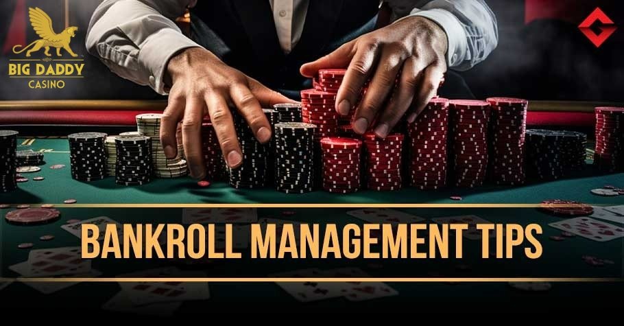 Bankroll Management Tips for Big Daddy Poker Room’s Cash Game Series