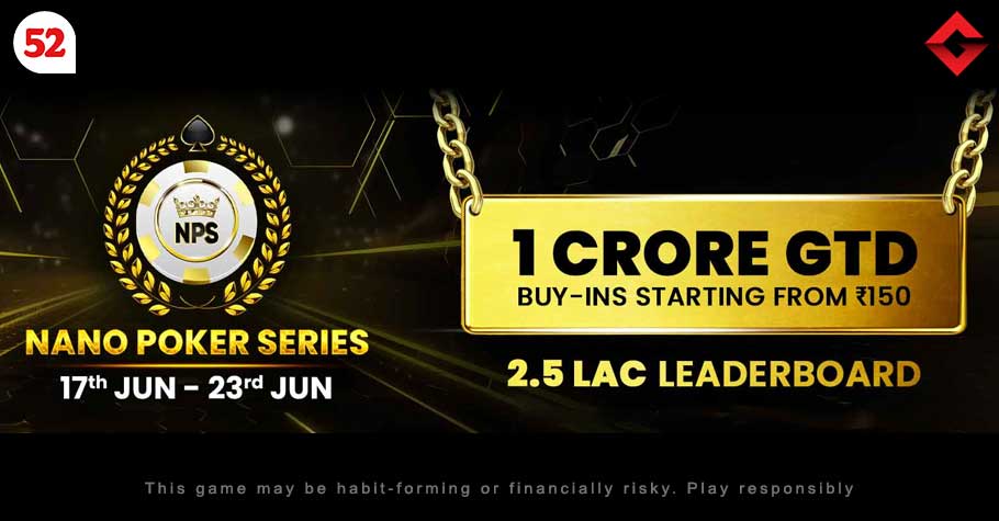 Adda52 Nano Poker Series: ₹1 Cr GTD, Buy-in Starts At ₹150