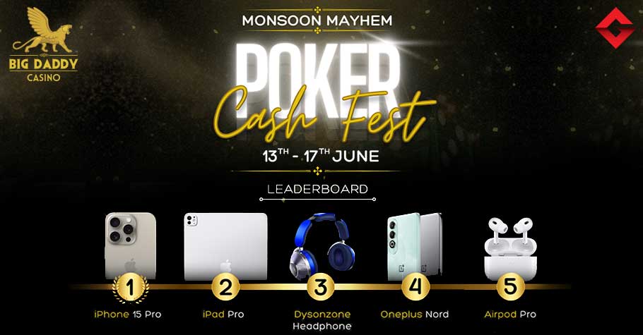 Big Daddy Casino Monsoon Mayhem Poker Cash Fest, iPhone 15 Pro and More!