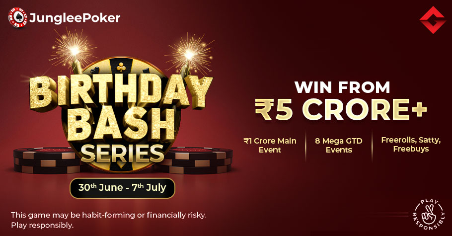 Junglee Poker Turns One: ₹5 Crore Birthday Bash Series!