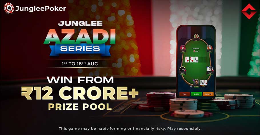 Junglee Poker’s Junglee Azadi Series: A ₹12 Crore GTD Extravaganza!