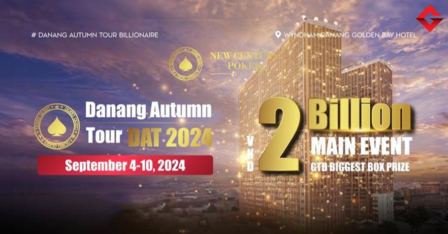 New Century Poker Club - Danang Autumn Tour DAT Billionaire (December 2024)