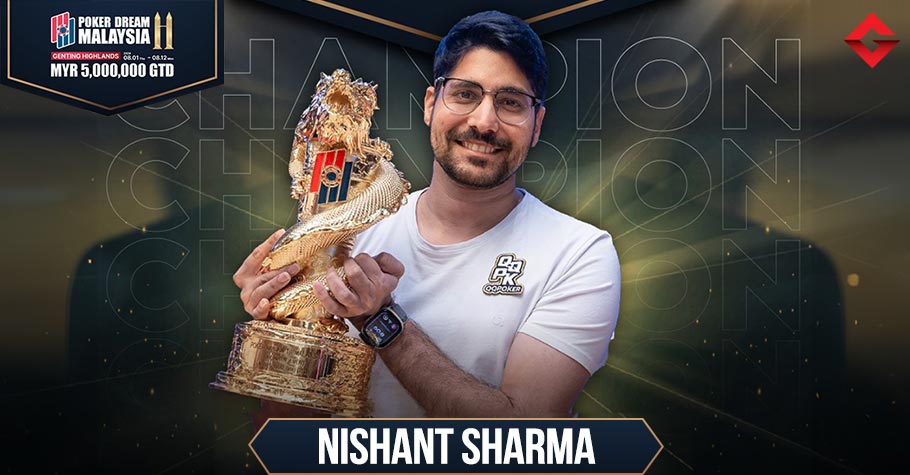 Nishant Sharma creates history by clinching Poker Dream 11 Malaysia Main Event