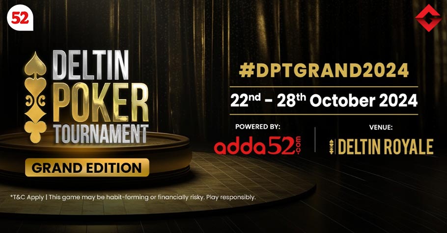 Deltin Poker Tournament - DPT Grand (October 2024)