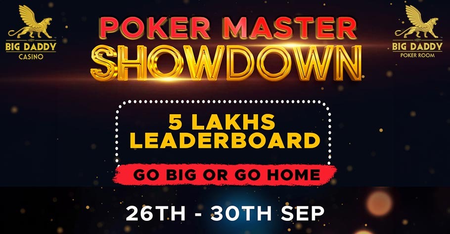 Big Daddy Poker Master Showdown With ₹5 Lakh Leaderboard Is Here!