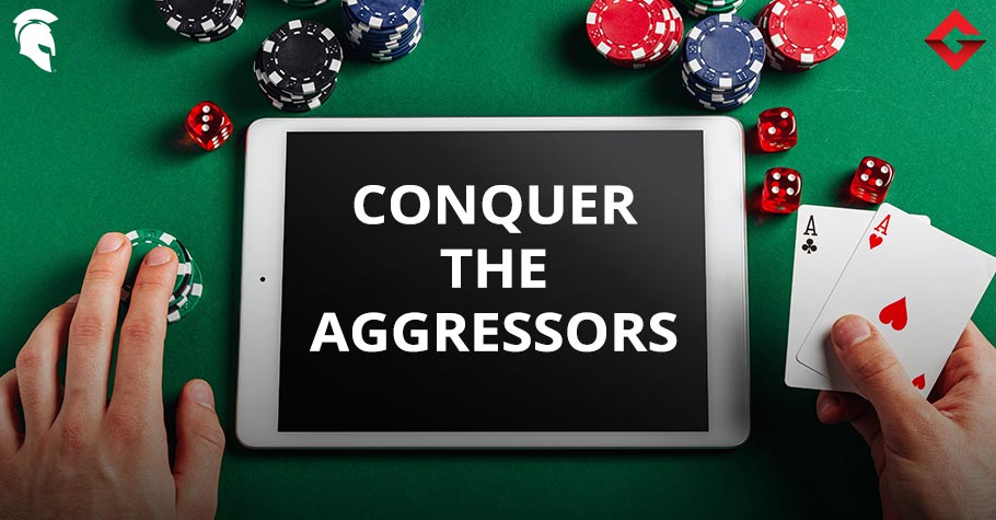 How to Conquer Aggressive Players on Spartan Poker Cash Tables?