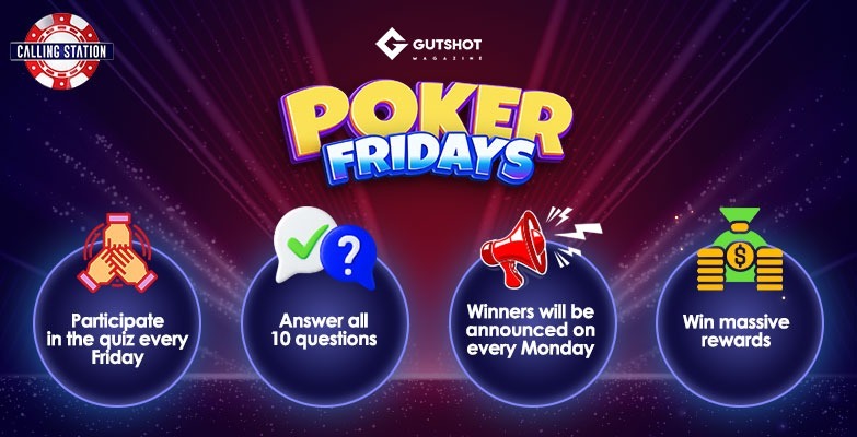 Gutshot Poker Fridays Is Back, Month Long Freebies Powered By Calling Station