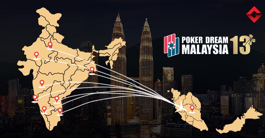 Poker Dream 13 Malaysia: Travel and Stay Guide for Indian Players