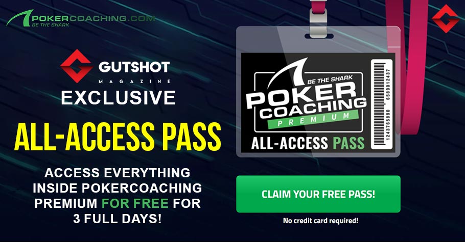 Gutshot Exclusive: PokerCoaching.com FREE All-Access Pass!