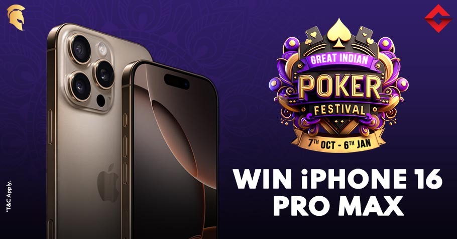 How To Win The iPhone 16 Pro Max In The Great Indian Poker Festival?